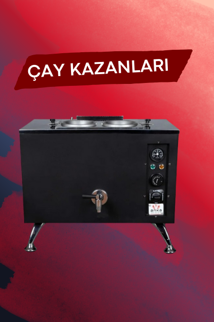 ÇAY KAZANLARI